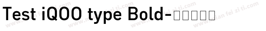 Test iQOO type Bold字体转换